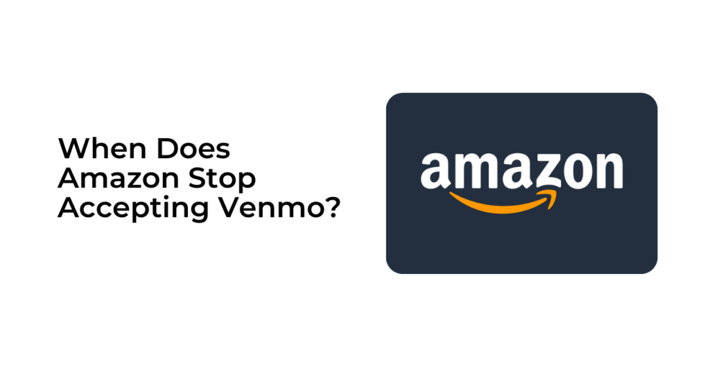 Amazon Stop Accepting Venmo