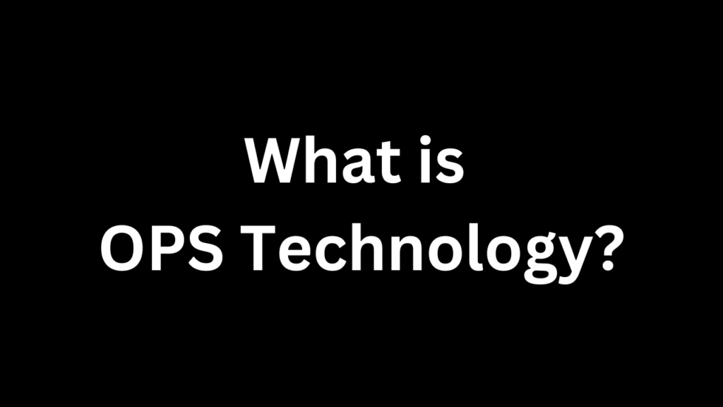 ops technology